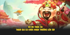 Nổ hũ Thần Tài